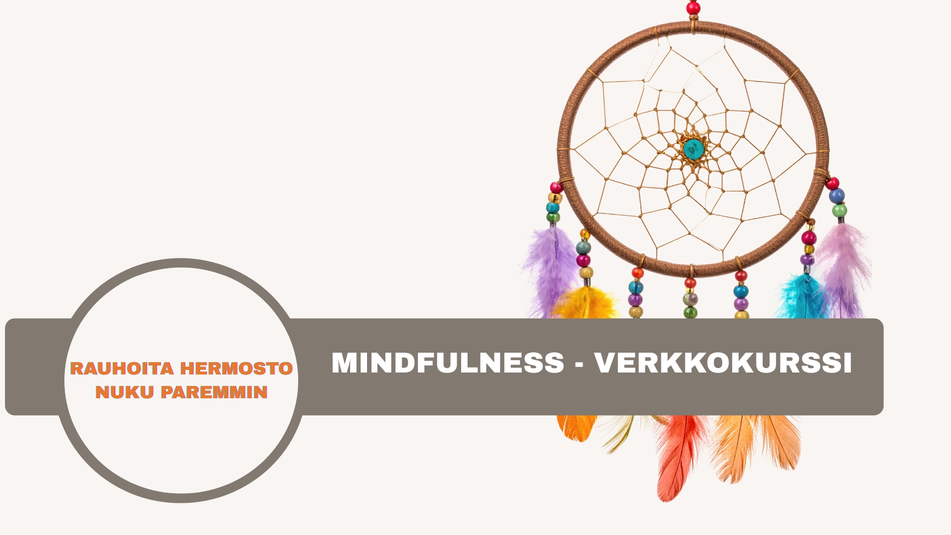 Rauhoita hermosto, nuku paremmin – Mindfulness-verkkokurssi